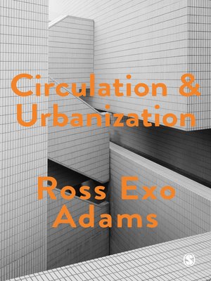 cover image of Circulation and Urbanization